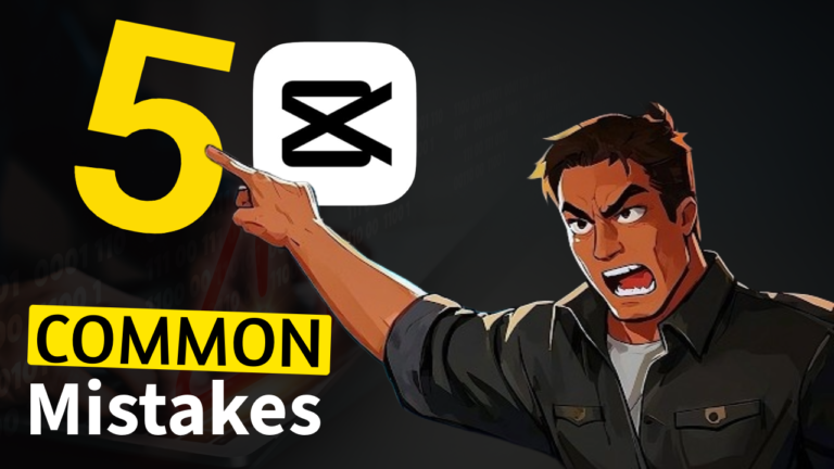 Capcut common mistakes