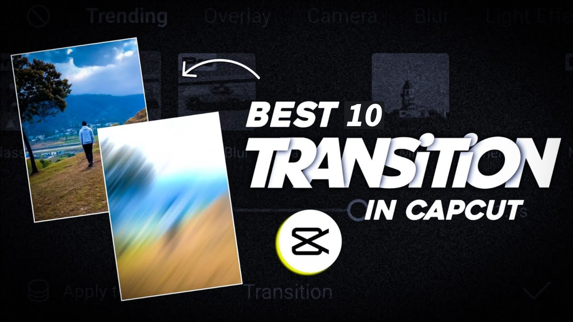 best 10 transitions in capcut